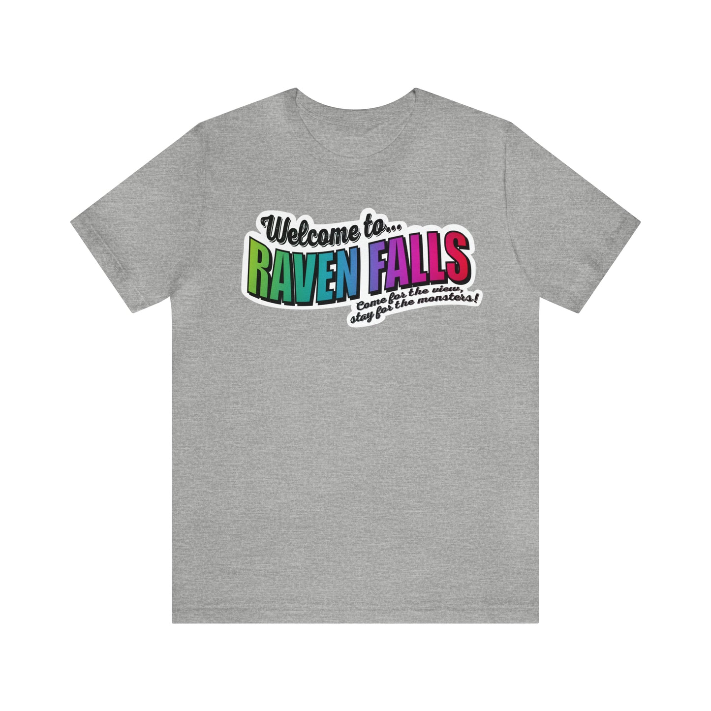 "Welcome to Raven Falls" T-Shirt