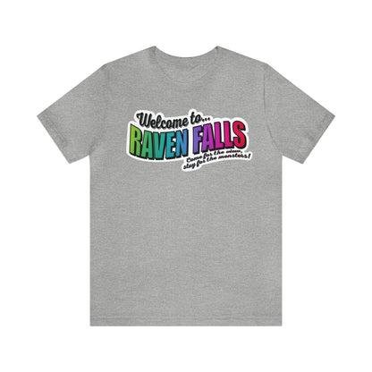 "Welcome to Raven Falls" T-Shirt