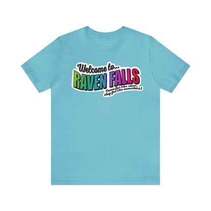 "Welcome to Raven Falls" T-Shirt